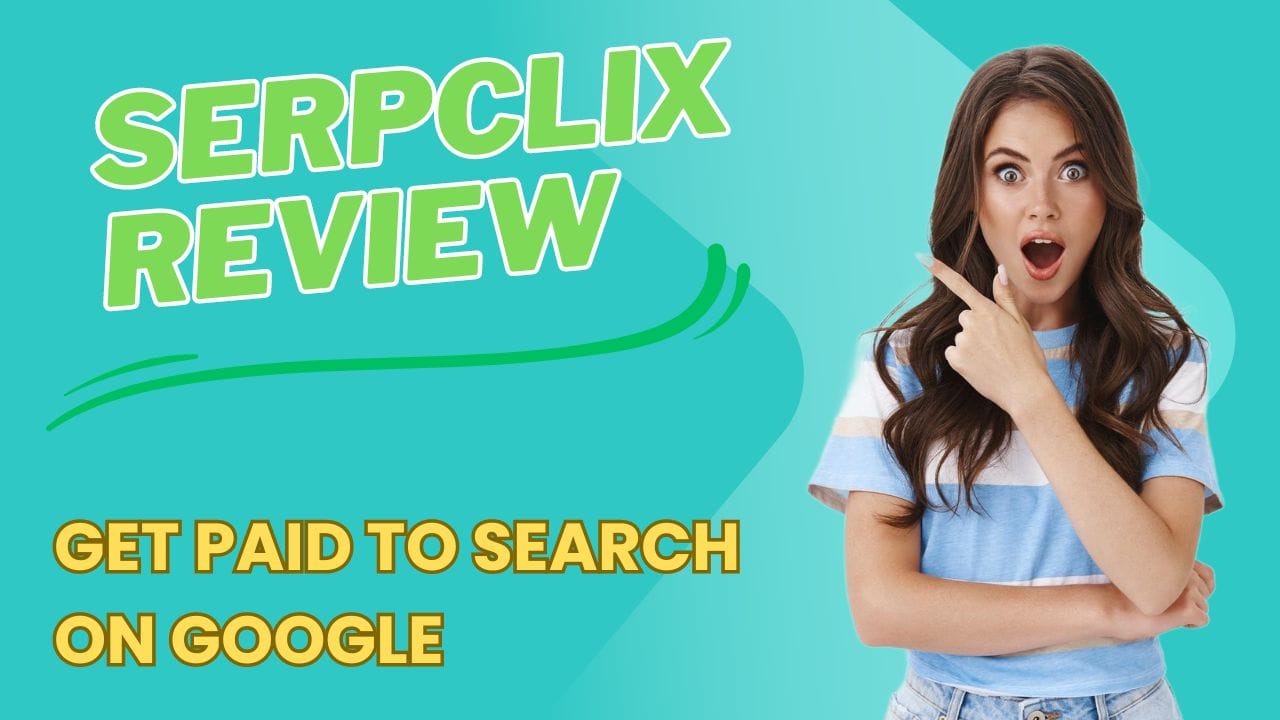 SerpClix Review Get Paid to Search on Google