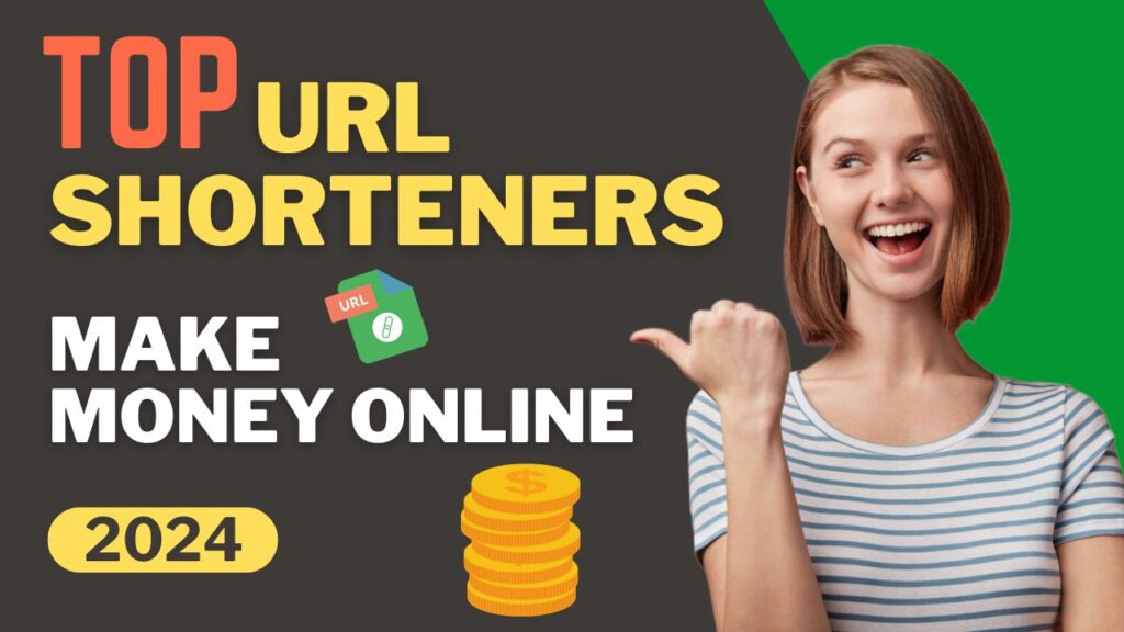 Top URL Shorteners to Make Money Online in 2025