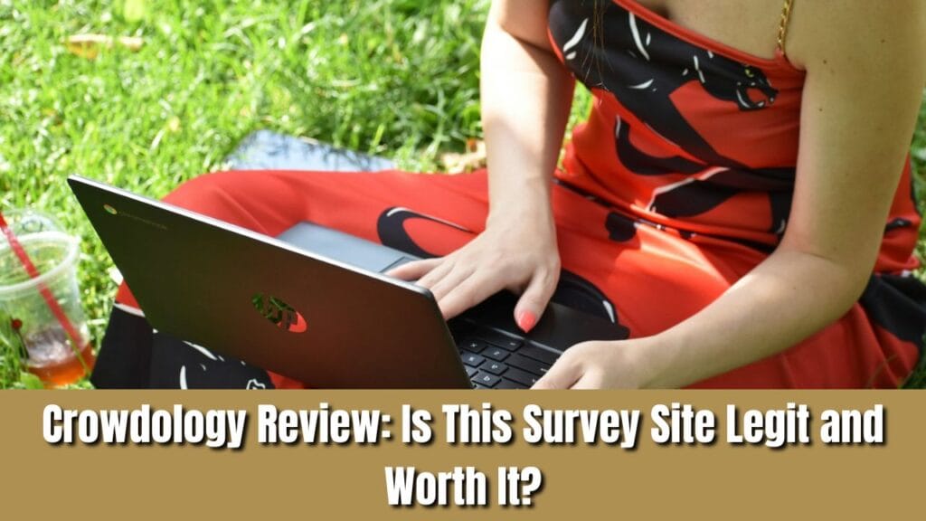 Crowdology Review Is This Survey Site Legit and Worth It